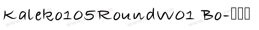 Kaleko105RoundW01 Bo字体转换